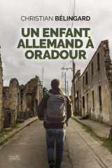 Un enfant allemand à Oradour cover image