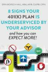 8 Signs Your 401(k) Plan Is Underserviced by Your Advisor: And How You Can Expect More cover image