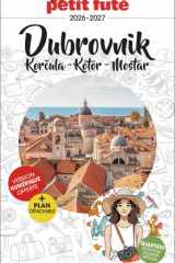 Guide Dubrovnik 2026/2027 Petit Futé: Korkula - Kotor - Mostar (2026-2027) cover image