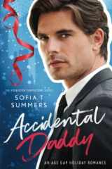 Accidental Daddy: An Age Gap Holiday Romance (Forbidden Temptations) cover image
