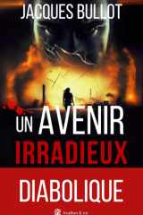 Un avenir irradieux: Un scénario diabolique cover image