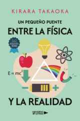 Un pequeño puente entre la física y la realidad (Spanish Edition) cover image