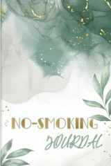 NO SMOKING JOURNAL: No Smoking Tracker for Women. / Coloring and Tracking Daily Journal. cover image