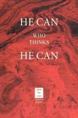 He Can Who Thinks He Can cover image