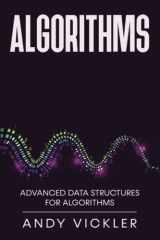 Algorithms: Advanced Data Structures for Algorithms cover image
