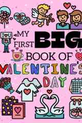 My First Big Book of Valentines Day: First Coloring Book For Toddlers cover image