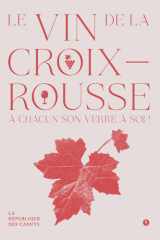 Le vin de la Croix-Rousse: À chacun son verre à soi ! cover image