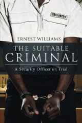 The Suitable Criminal: A Security Officer on Trial cover image
