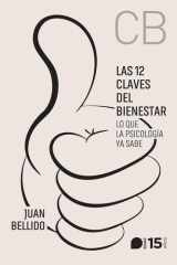 Las 12 claves del bienestar: Lo que la Psicología ya sabe cover image