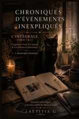 CHRONIQUES D'ÉVÉNEMENTS INEXPLIQUÉS: L’intégrale (French Edition) cover image