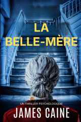 La Belle-Mère: Un Thriller Psychologique (French Edition) cover image