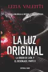 LA LUZ ORIGINAL: El desenlace (parte 2) (LA ORDEN DE CAÍN) (Spanish Edition) cover image