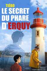 Le secret du phare d'Erquy: Une aventure de P'tit Jules (French Edition) cover image