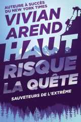 Haut Risque : La Quête (Sauveteurs de l'extrême) (French Edition) cover image