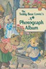 The Teddy Bear Lover's Photograph Album cover image