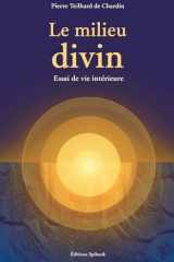 Le milieu divin: Éssai de vie intérieure (French Edition) cover image