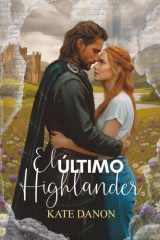 El Último Highlander: Un romance sobre viajes en el tiempo cover image