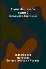 Cosas De Espa a; Tomo 2; (El Pa s De Lo Imprevisto) cover image