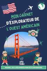 Ouest Américain avec les enfants – Carnet de voyage ludique: Missions, jeux & découvertes pour un road trip en famille dès 6 ans (French Edition) cover image