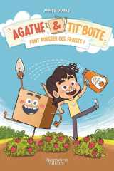 Agathe et Tit' Boîte - tome 01: font pousser des fraises cover image