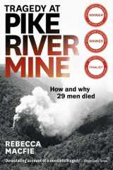 Tragedy at Pike River Mine How and Why 29 Men Died cover image
