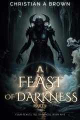 Feast of Darkness, Part II cover image