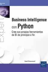 Business Intelligence con Python - Cree sus propias herramientas de BI de principio a fin: Cree sus propias herramientas de BI de principio a fin cover image