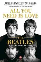 All you need is love: The Beatles en sus propias palabras cover image