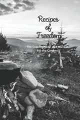 Travel Journal & RV Logbook u. Recipes of Freedom "The Cooking Book and Journal": This Camping Journal is the perfect way to record your Adventures ... Memories you've been and People you've met cover image