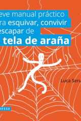 Breve manual práctico para esquivar, convivir o escapar de la tela de araña (Spanish Edition) cover image