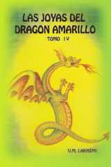 LAS JOYAS DEL DRAGÓN AMARILLO, TOMO IV, en tapa DURA, con AUDIOS en QR: Síntesis final del Camino Iniciático. cover image