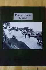 PUBLIC PLACES - BOMBAY cover image