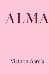 ALMA: Una historia sobre amor, orgullo y redención. (Spanish Edition) cover image