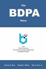 The BDPA Story How African American Computer Technology Professionals Changed the World cover image