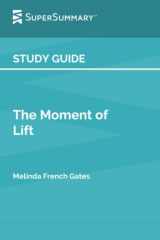 Study Guide: The Moment of Lift by Melinda French Gates (SuperSummary) cover image