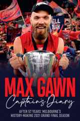 Max Gawn Captain's Diary After 57 Years: Melbourne's History-Making 2021 Grand Final Season cover image