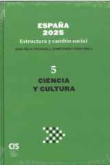España 2025 - Estructura y cambio social Vol 5 - Ciencia y Cultura cover image
