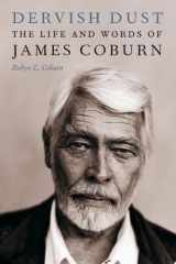 Dervish Dust The Life and Words of James Coburn cover image