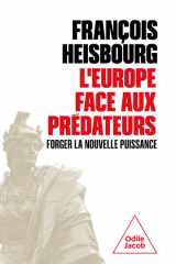 L' Europe face aux prédateurs: Forger la nouvelle puissance cover image