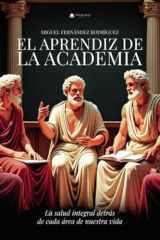 El aprendiz de la Academia. El aprendiz del Liceo (Spanish Edition) cover image