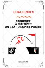 Challenges - Apprenez À Cultiver un État d’Esprit Positif (French Edition) cover image