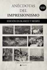 Anécdotas del Impresionismo. EDICIÓN EN BLANCO Y NEGRO (Spanish Edition) cover image