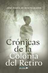 Crónicas de La Colonia del Retiro (Spanish Edition) cover image