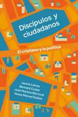 Discípulos y ciudadanos: El cristiano y la política cover image