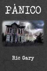 PÁNICO: La carcoma del miedo (Spanish Edition) cover image
