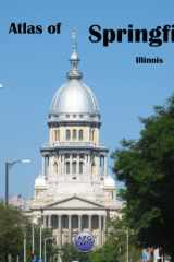 Atlas of Springfield, Illinois cover image