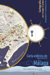 Carta esférica de Málaga. Una historia en el mar: Cartografía para navegar la ciudad cover image