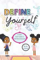 Define Yourself A Little Girls' Guide to Self-Determination cover image