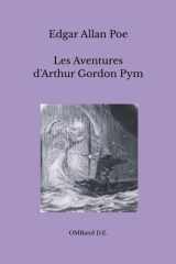 Les Aventures d'Arthur Gordon Pym: (Édition intégrale) (French Edition) cover image