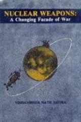 Nuclear weapons: A changing facade of war cover image